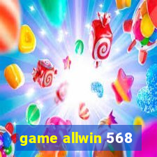 game allwin 568